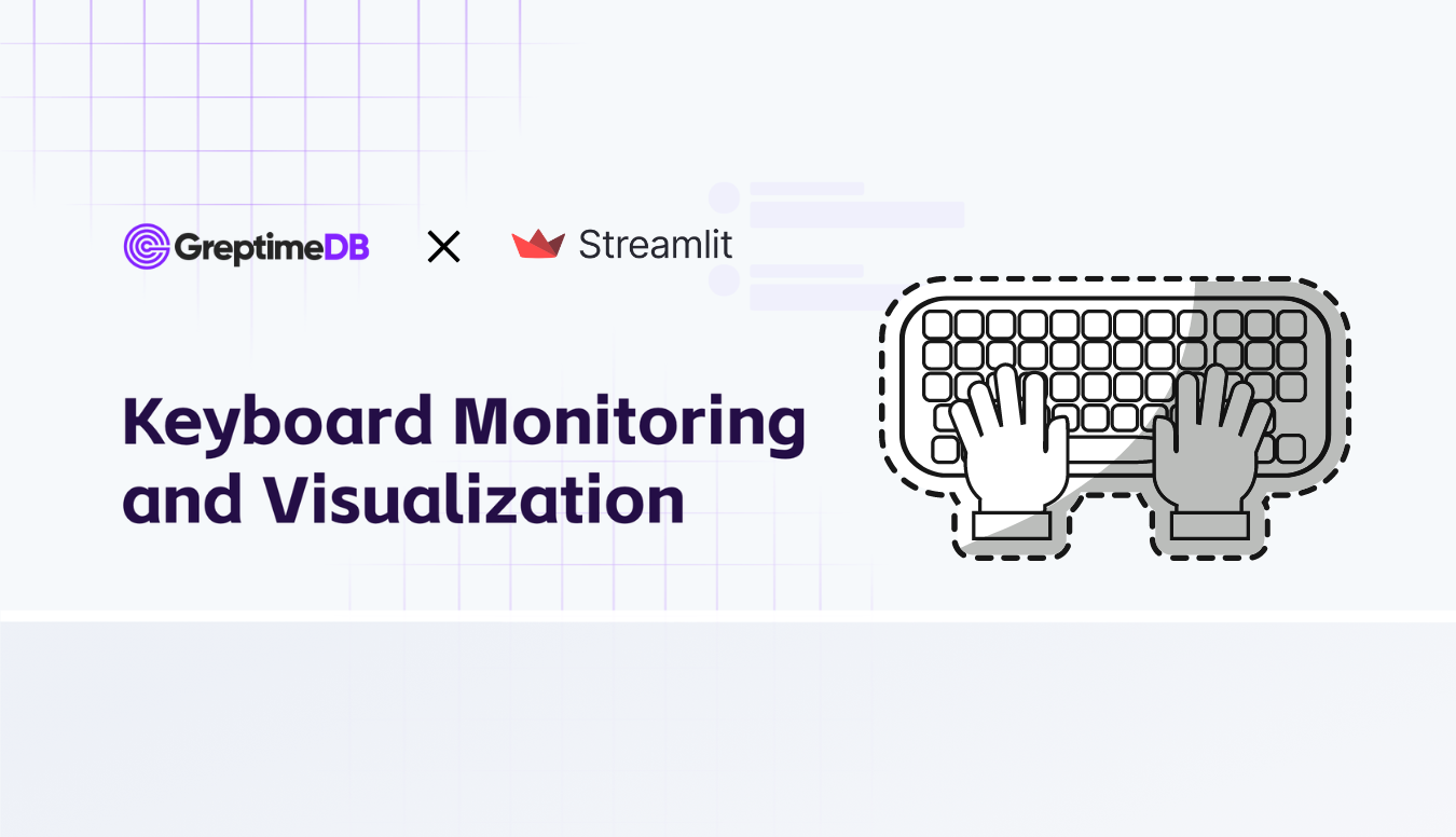 Decoding Typing Habits with Streamlit and GreptimeDB Real-Time Data Visualization